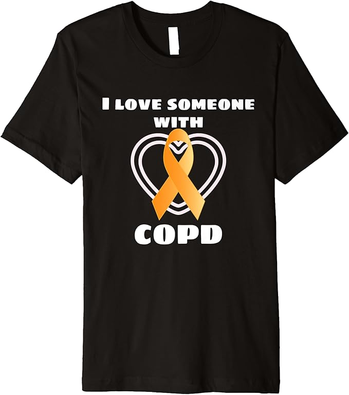 COPD Awareness Gift I Love Someone With COPD Premium T